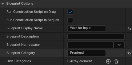 Blueprint options with Blueprint Display Name set to Wait for Input and Blueprint Category set to Frontend